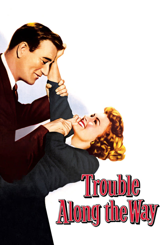Trouble Along The Way   1953